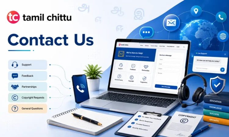 Contact Us Contact Us page of Tamil Chittu for educational support, feedback, business inquiries, partnership requests, and assistance related to current affairs, quizzes, and competitive exam preparation.