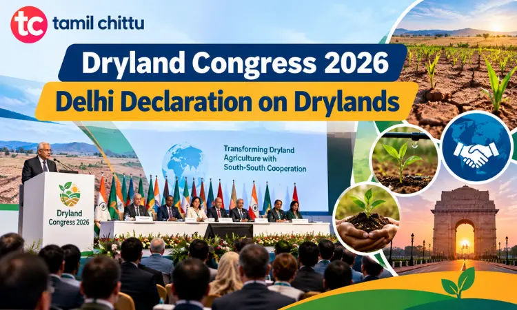 Dryland Congress 2026 Ends with Delhi Declaration Dryland Congress 2026 concludes with Delhi Declaration in New Delhi