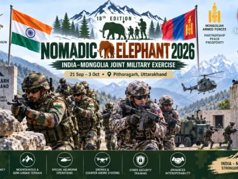 Nomadic Elephant 2026 : India-Mongolia Military Exercise Nomadic Elephant 2026 India Mongolia military exercise at Pithoragarh